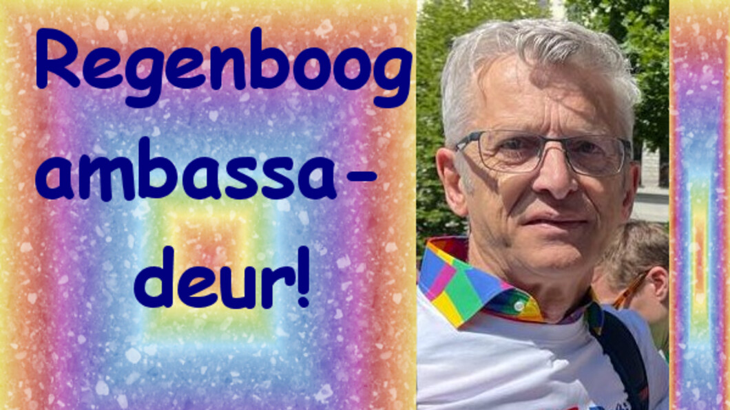 Foto Henk Nijmeijer met tekst "Regenboogambassadeur!"