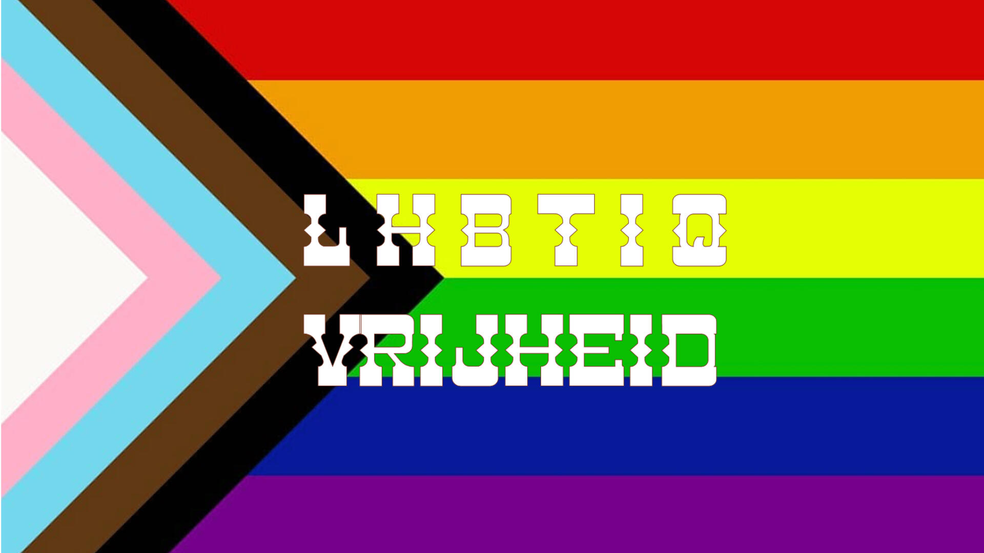Nieuwste regenboogvlag met tekst "LHBTIQ vrijheid"