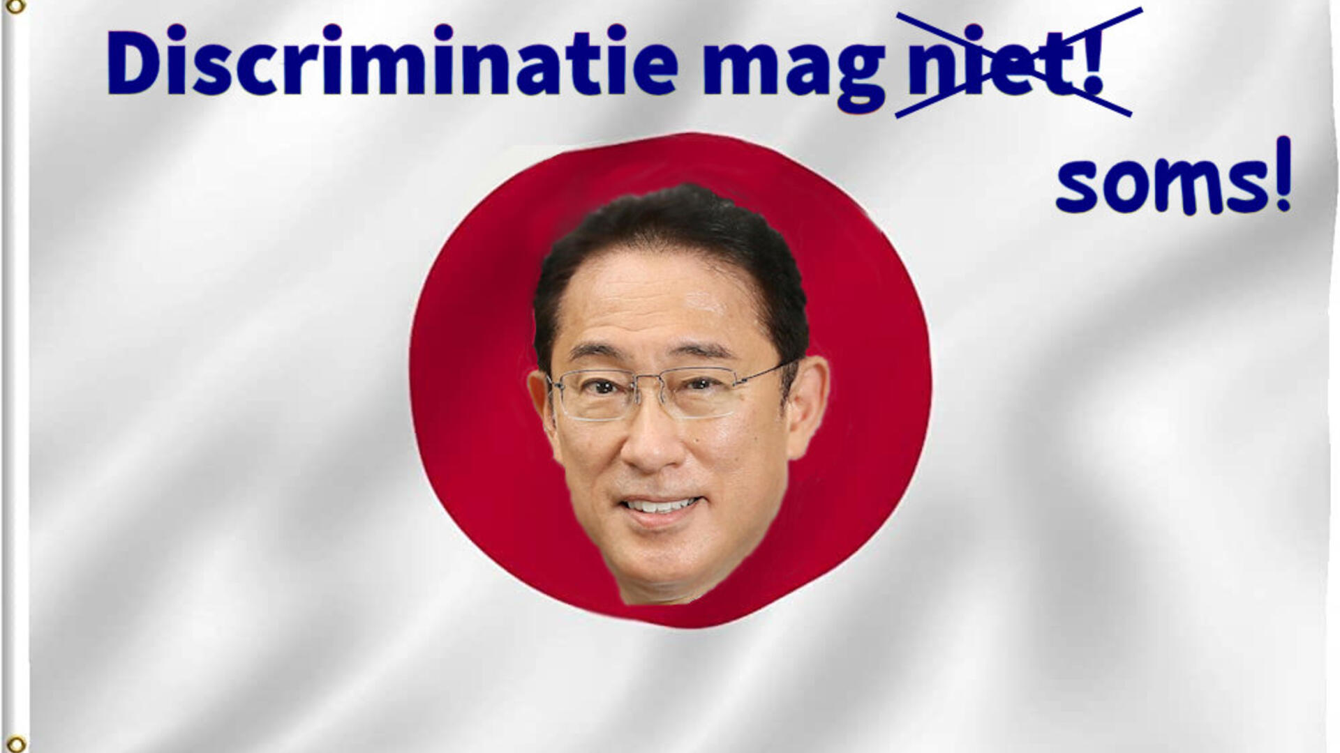 Japanse vlag met in het centrum een foto van de Japanse premier, met tekst : 'Discriminatie mag niet!', 'niet' doorgestreept en 'soms' bijgeschreven.